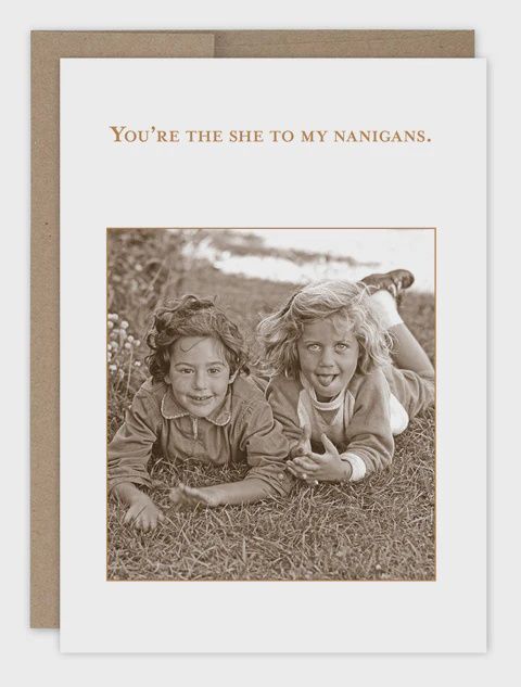 SHENANIGANS BDAY CARD
