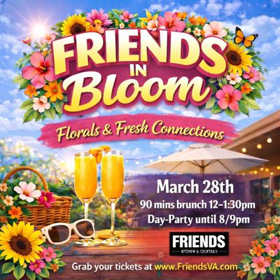 FRIENDS In Bloom Brunch & Day-Party