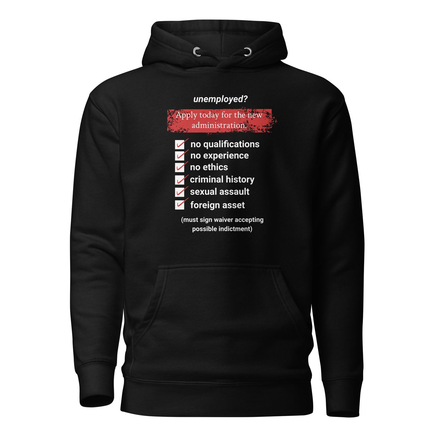 unemployed?  Apply today... Unisex Hoodie