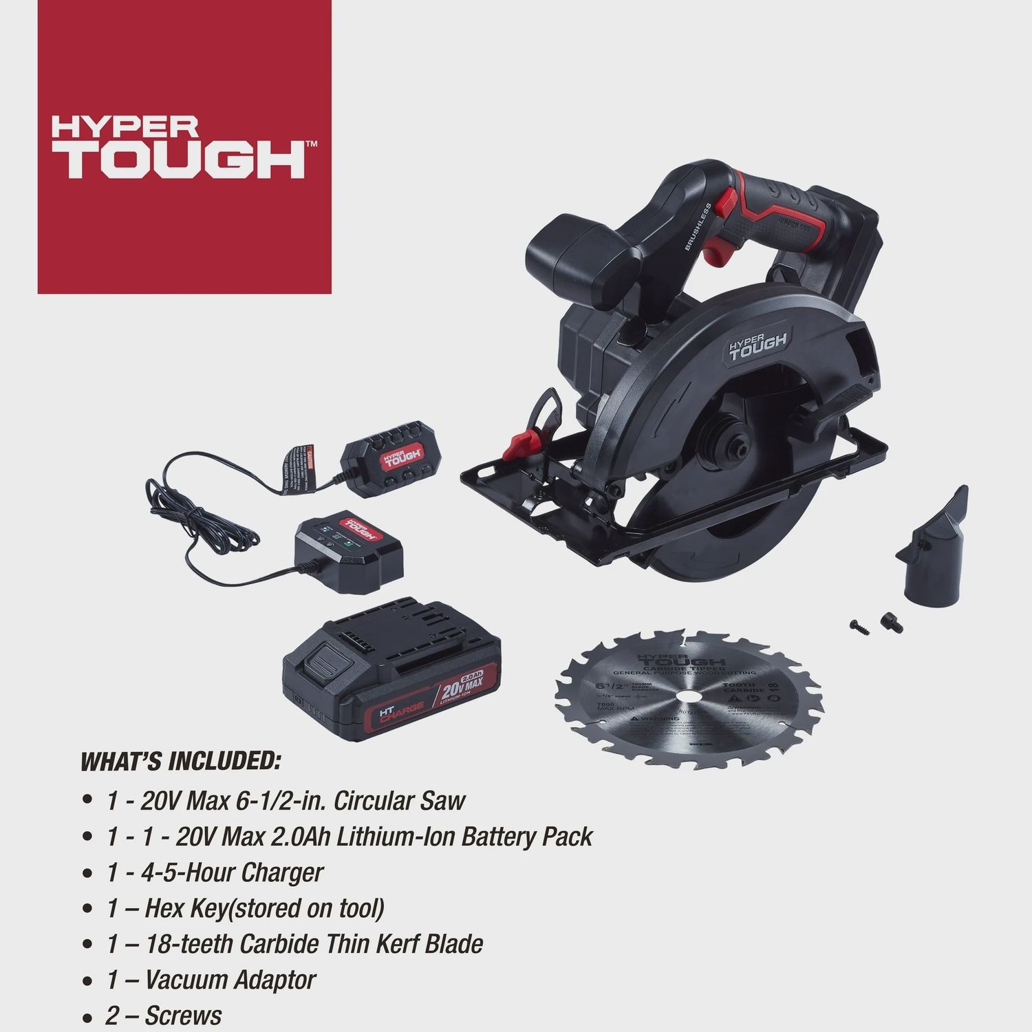 Hyper Tough 20V 6.5in. Brushless Circular saw, with 2.0Ah Battery Pack and Standard Charger, 41007.2 demo unit