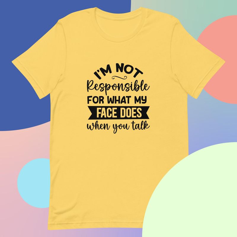 &quot;Im Not Responsible&quot; Unisex T-shirt