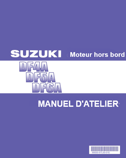 Manuel d&#39;atelier Suzuki DF4 DF5 DF6 2016 français