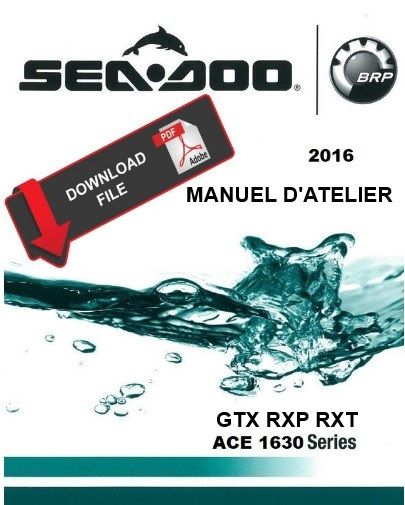 manuel d&#39;atelier Seadoo RXT RXP GTX 2016 français