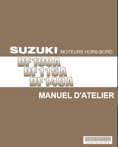 Manuel d&#39;atelier Suzuki DF 100 115 140 2012 français