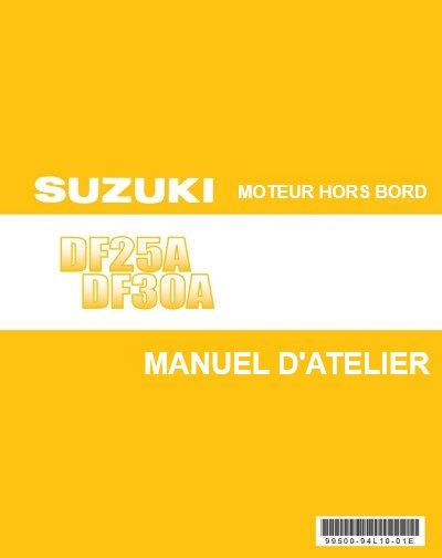 Manuel d&#39;atelier Suzuki DF 25 DF 30 2014 français