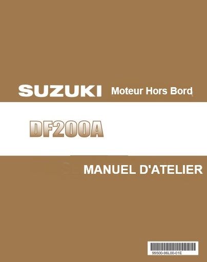manuel d&#39;atelier Suzuki DF 200 2014 français