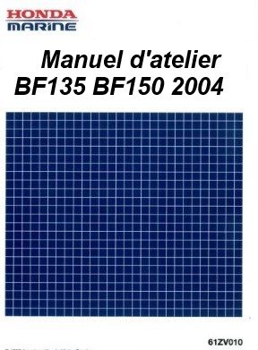 manuel d&#39;atelier Honda BF 135 BF 150 2004 français
