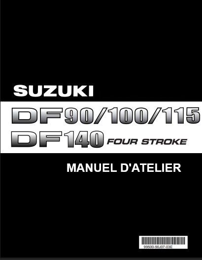 Manuel d'atelier Suzuki DF 90 100 115 140 2002 2009 pdf en  français
