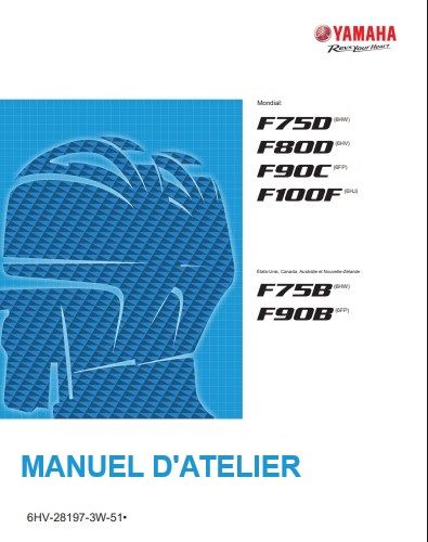 Manuel d&#39;atelier Yamaha F75 F100 2017 français