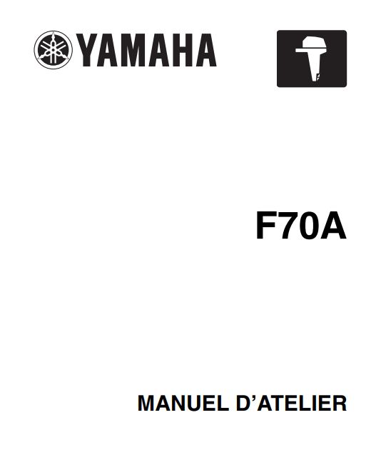 Manuel d'atelier Yamaha F70 2011