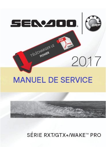Manuel d'atelier Seadoo rxt gtx wake pro 2017 français