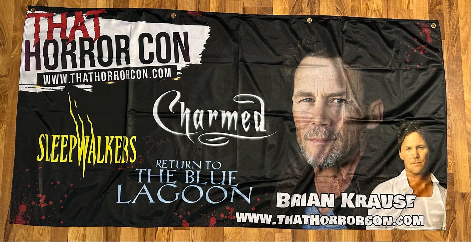 Autographed Celebrity Banner- Brian Krause (Rusty Gives Back)