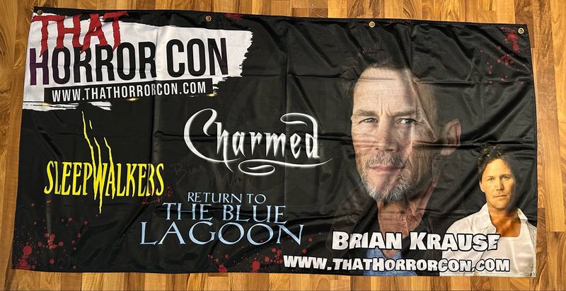 Autographed Celebrity Banner- Brian Krause (Rusty Gives Back)