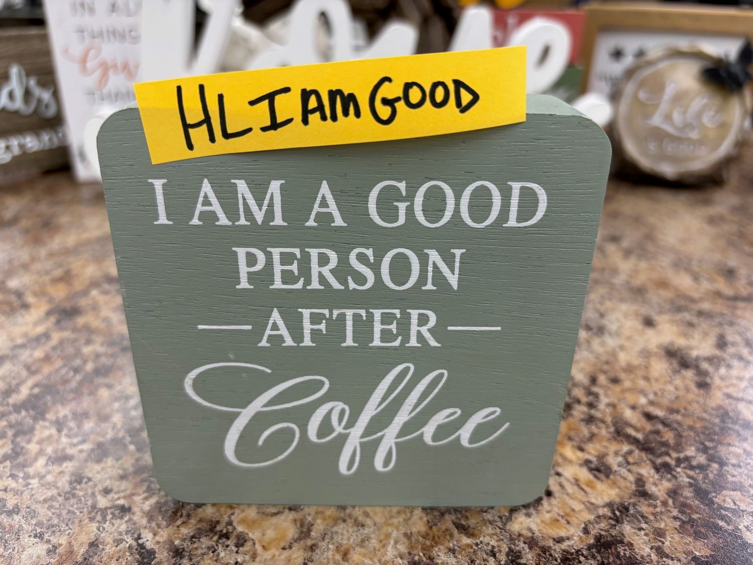 I AM A GOOD PERSON AFTER COFFEE