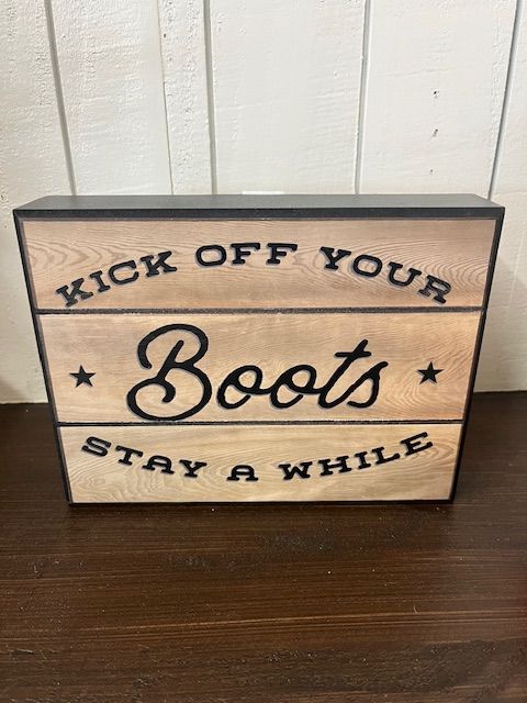 KICK OFF YOUR BOOTS STAY A WHILE