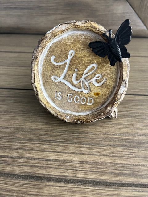 LIFE IS GOOD ON WOOD W/BUTTERFLY
