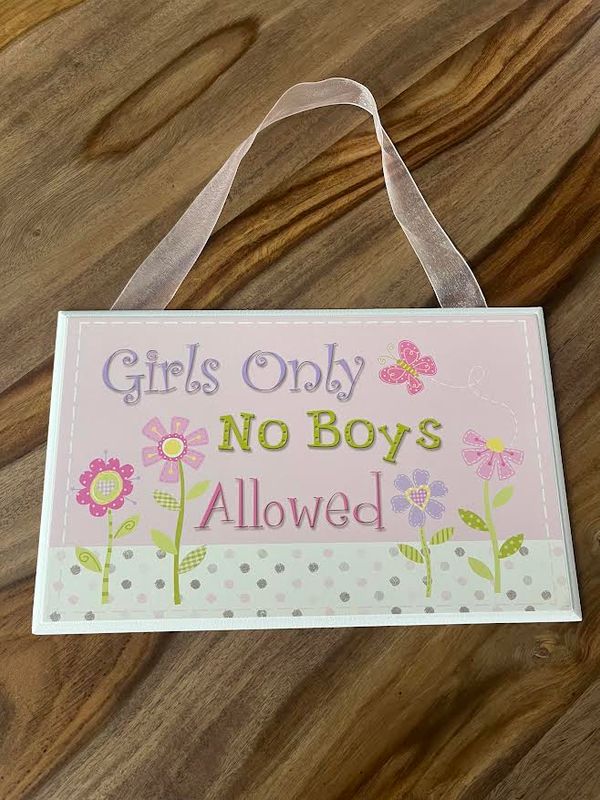 GIRLS ONLY NO BOYS ALLOWED