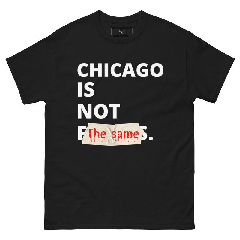 CHICAGO IS NOT THE SAME (Ladies)