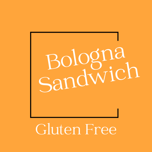 Bologna Sandwich Gluten Free
