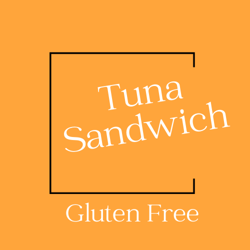 Tuna Sandwich Gluten Free