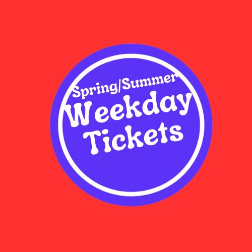 Weekday Tickets $43.99