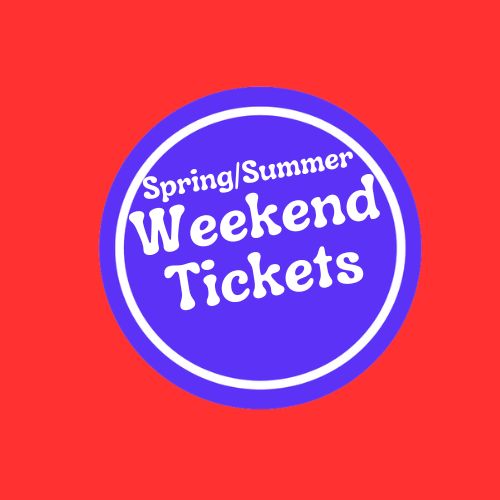 Weekend Tickets