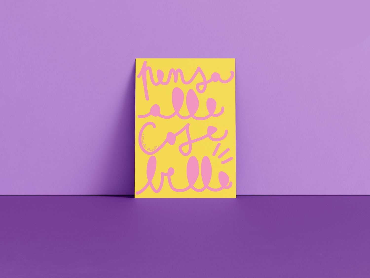 Pensa alle cose belle