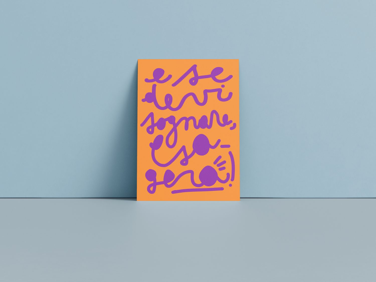 E se devi sognare esagera