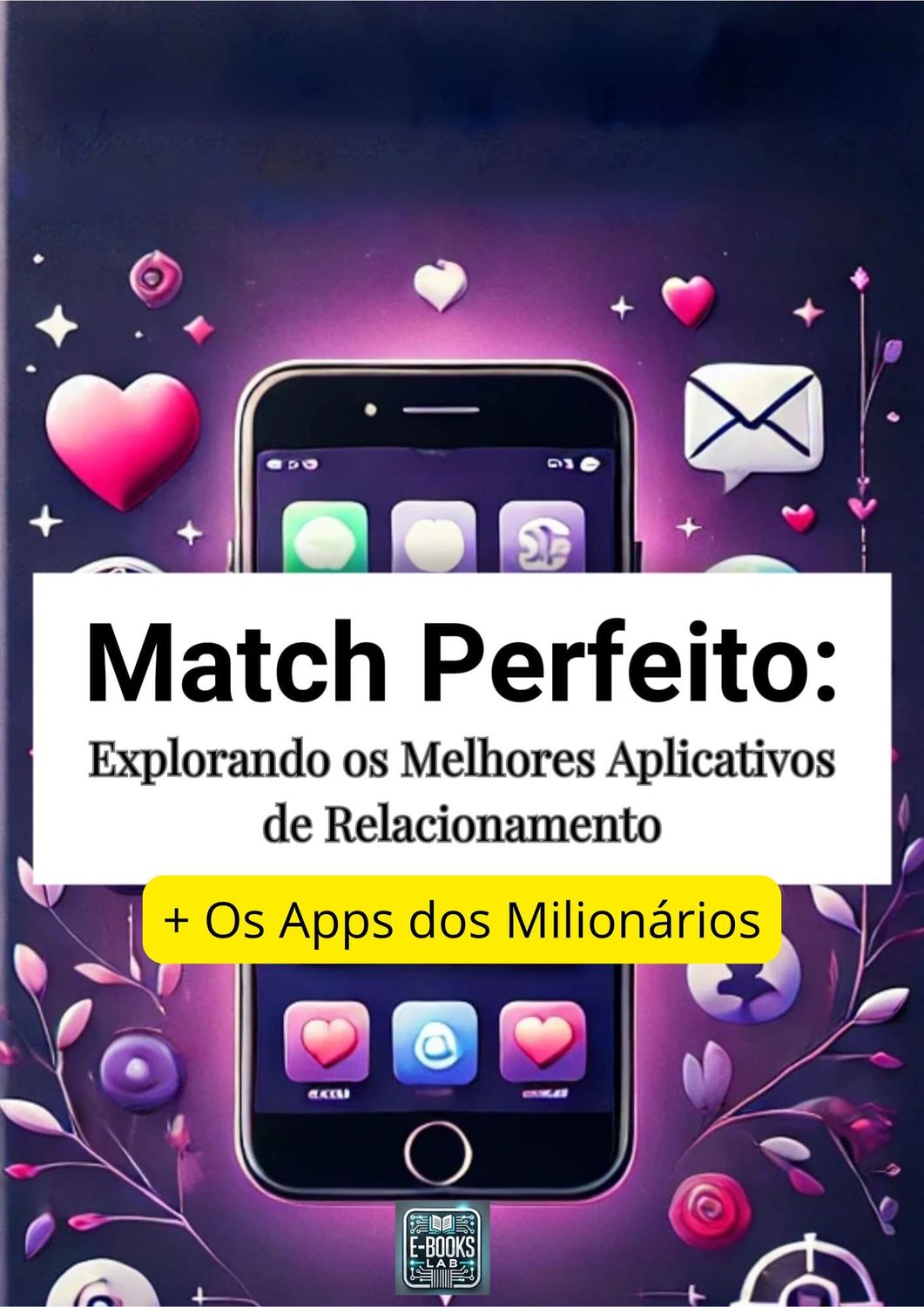 Match Perfeito: Explorando os Melhores Aplicativos de Relacionamento