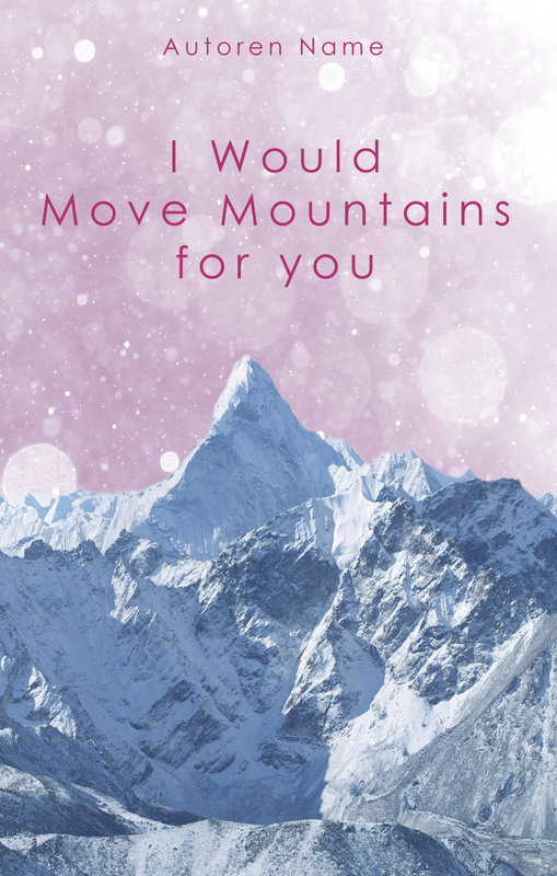 I Would Move Mountains for you