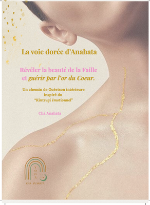 La voie dorée d&#39;Anahata