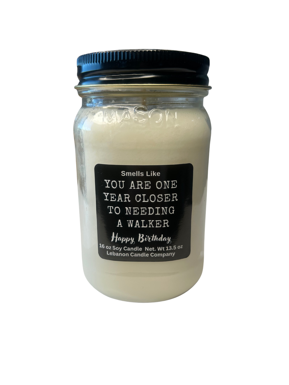 Funny Candles, Funny Quote: Smells like you are one year closer to needing a walker