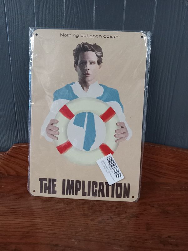 The Implication Tin SIgn