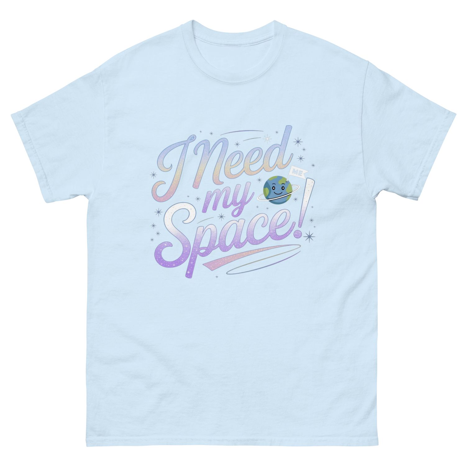 Need My Space T-shirt