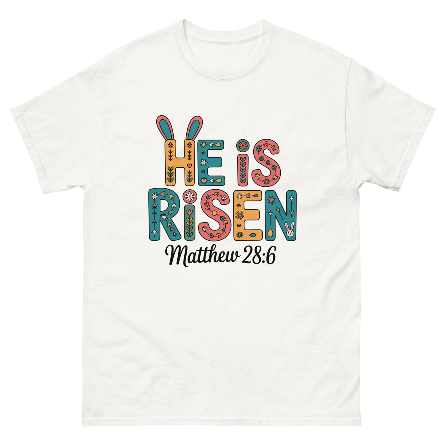 He Is Risen T-shirt