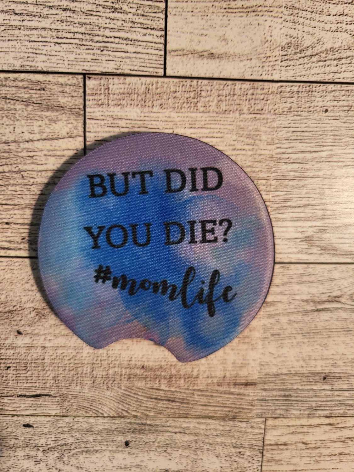 Car Coasters- Individual-But Did you Die?