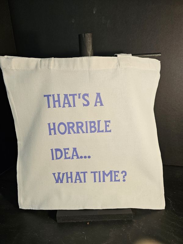 Canvas Tote Bag-Horrible Idea