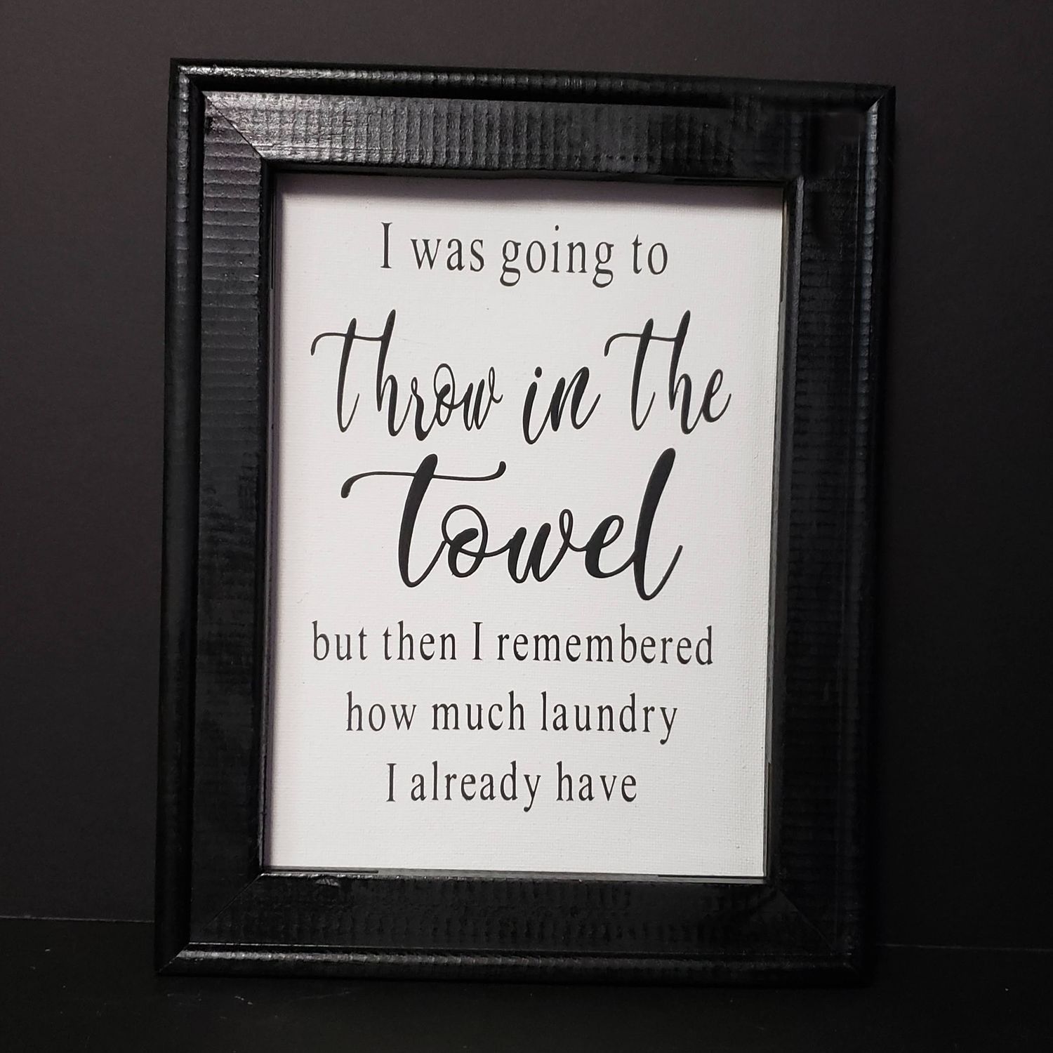 Snarky humor-Throw in the towel