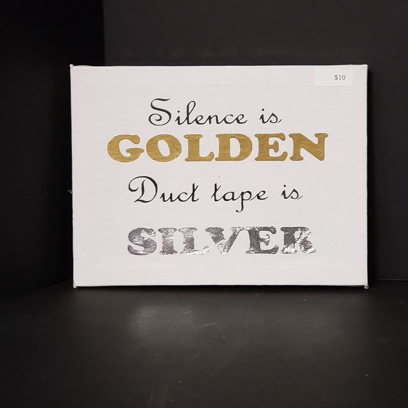 Snarky humor-Silence is golden
