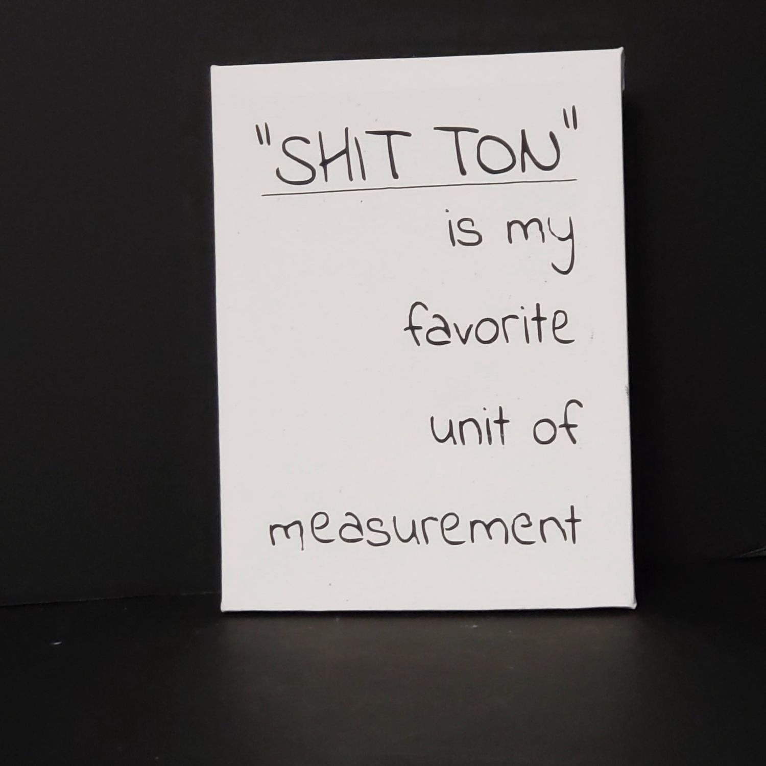 Snarky humor-Shit ton