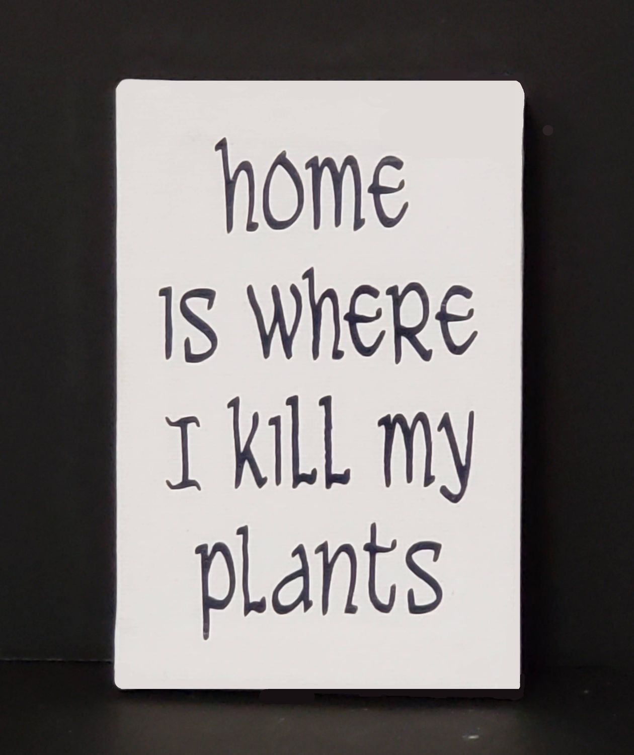 Snarky humor-Kill Plants