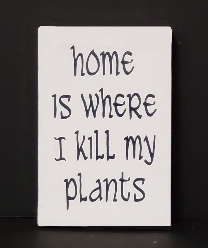 Snarky humor-Kill Plants