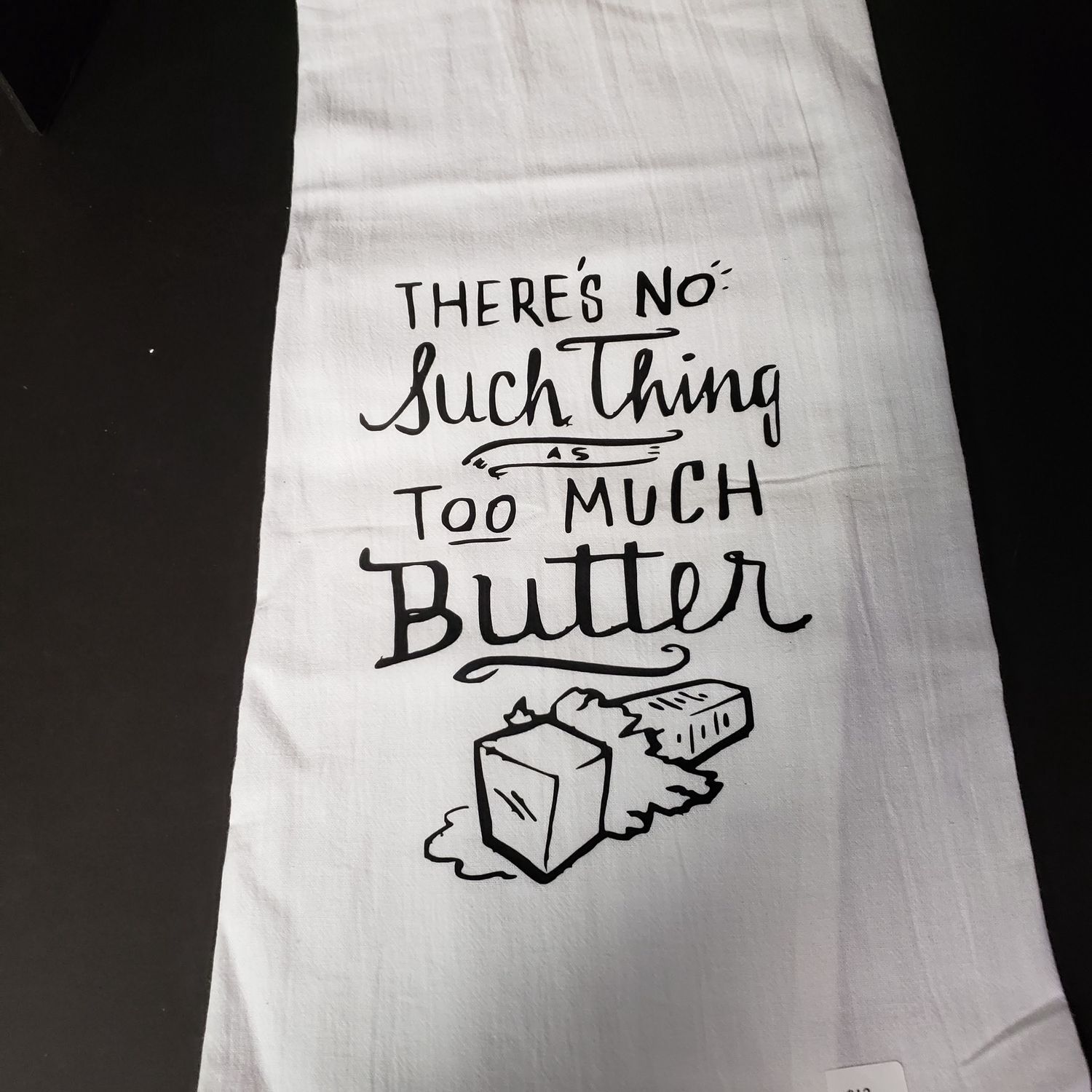 Flour Sack Towels-Too Much Butter