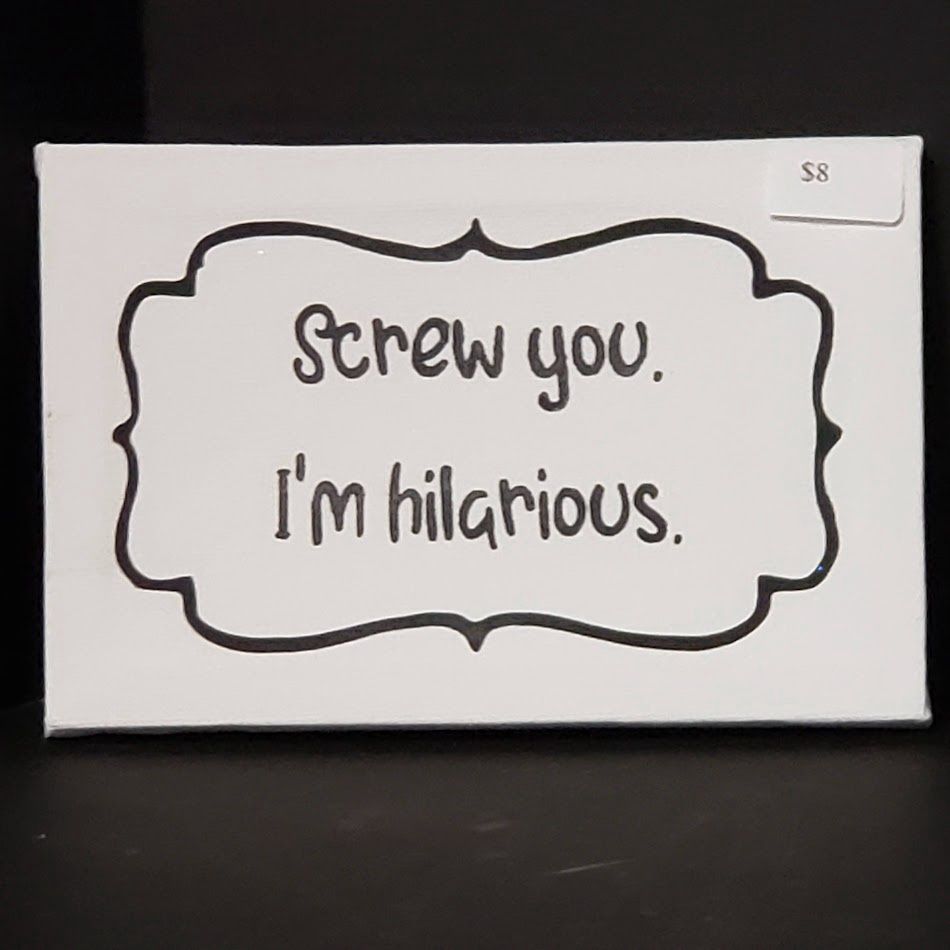 Snarky humor-I&#39;m Hilarious