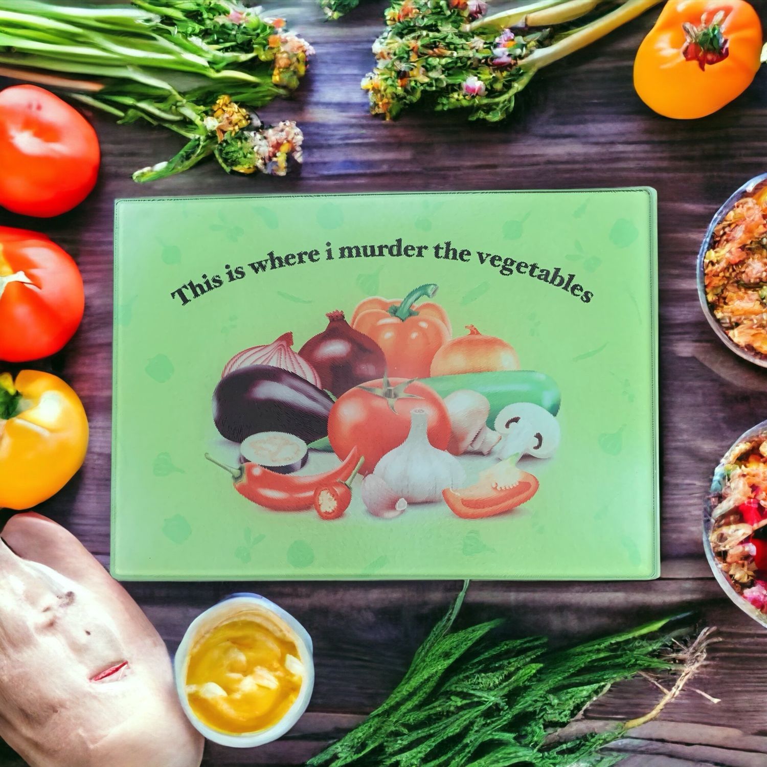 Snijplank “This is where I murder the vegetables”