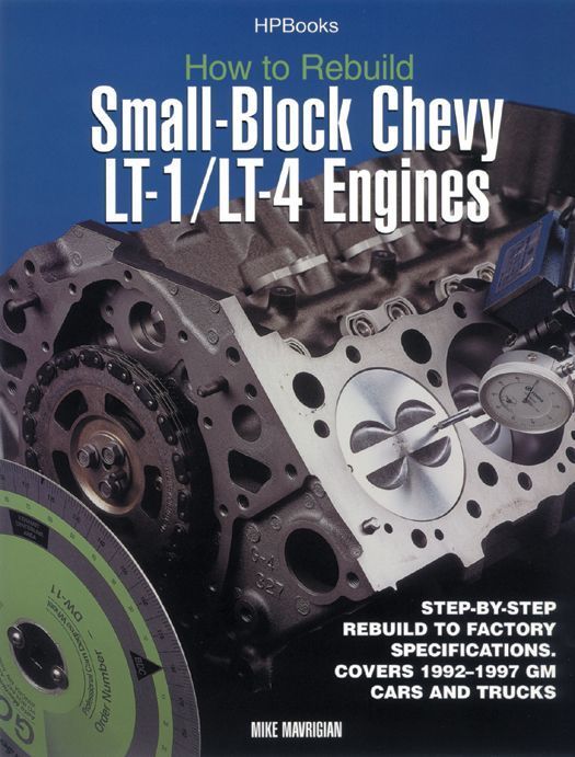HP BOOKS How To Rebuild LT1/LT4 Engines