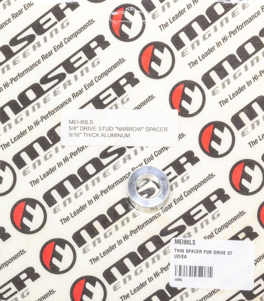 MOSER ENGINEERINGTHIN SPACER FOR DRIVE ST UD/EA