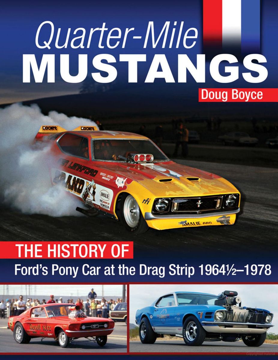 S-A BOOKSQuarter Mile Mustangs History Of The Pony Car