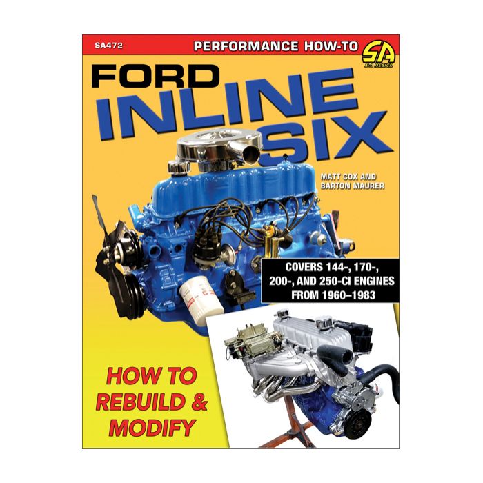 S-A BOOKSFord Inline Six How To Rebuild and Modify