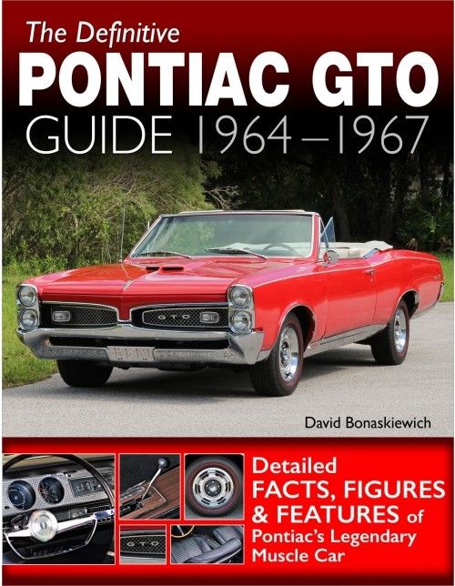S-A BOOKSThe Definitive Pontiac GTO Guide 1964-67